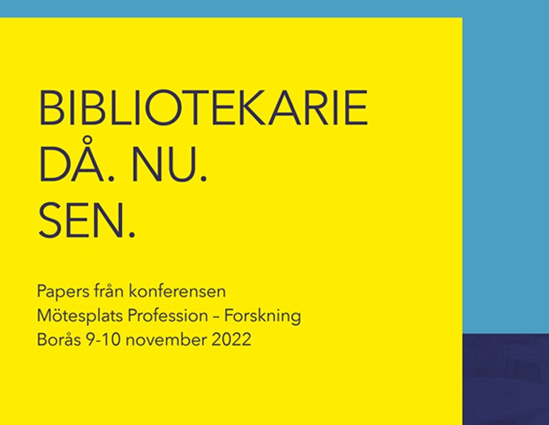 Omslag till rapporten Bibliotekarie. Då. Nu. Sen.